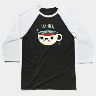 Tea-Hee Cute Tea Cup Pun Baseball T-Shirt